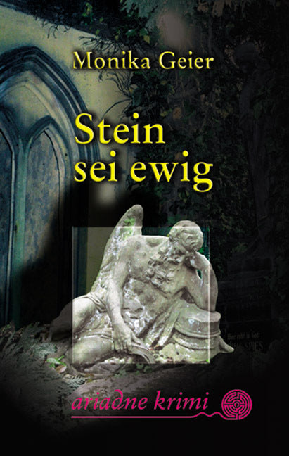 Stein sei ewig (Monika Geier)