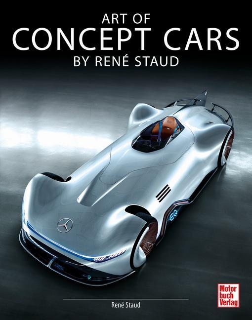 Motorbuch Art of Concept Cars by René Staud (Deutsch, 2023, René Staud)