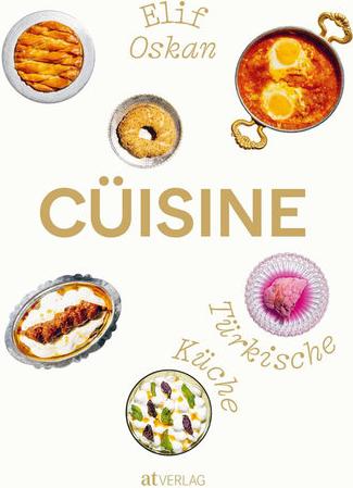 AT Cüisine (Deutsch, 2023, Elif Oskan, Epaminondas Coutsicos, Pascal Grob)