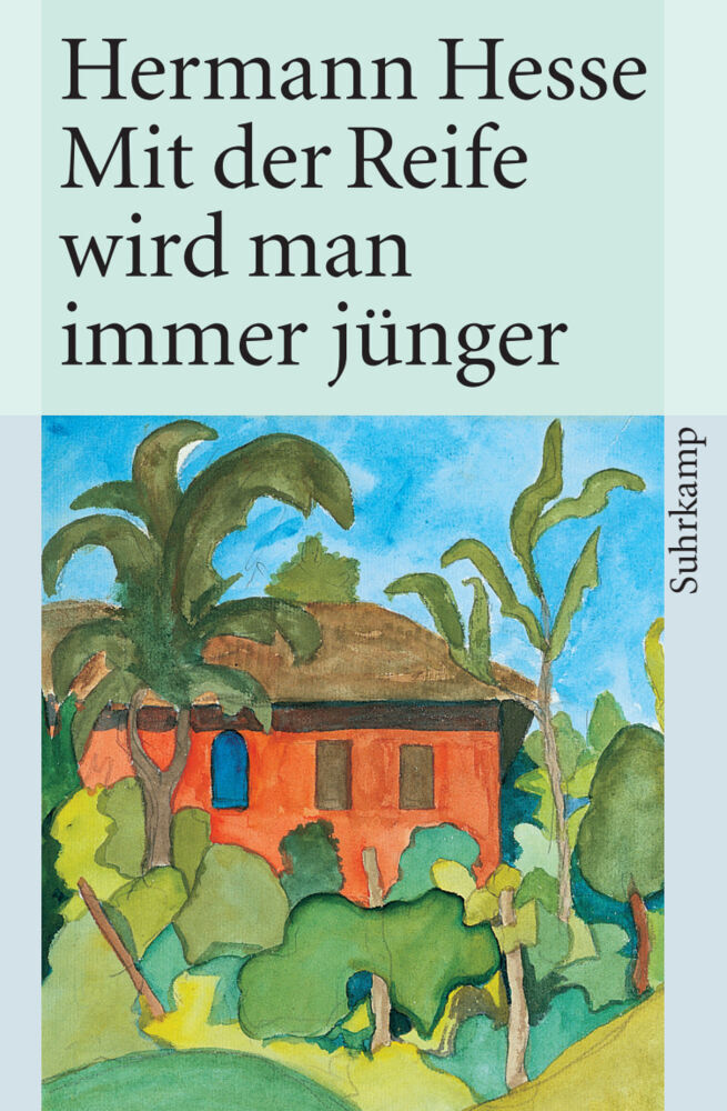 Mit der Reife wird man immer jünger, m. Audio-CD (Hermann Hesse)