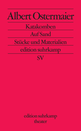 Katakomben. Sand (Albert Ostermaier)