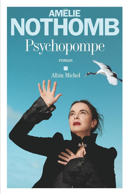 Albin Michel Psychopompe (Französisch, 2023, Amélie Nothomb)