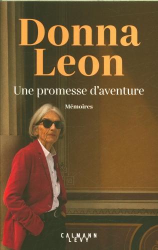 Calmann Levy Une promesse d'aventure : mémoires (Französisch, 2023, Leon Donna)