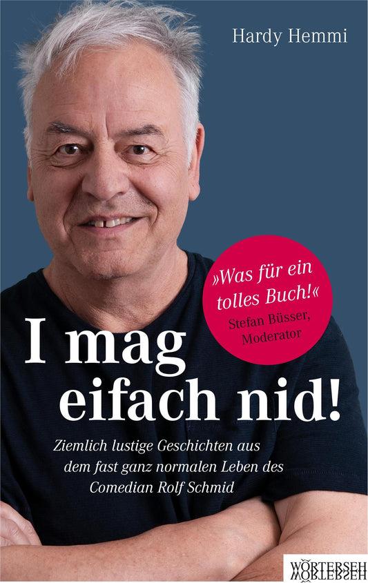 Wörterseh I mag eifach nid! (Deutsch, 2023, Rolf Schmid, Hardy Hemmi)