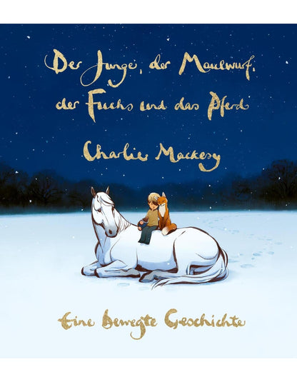 List Der Junge, der Maulwurf, der Fuchs und das Pferd. Eine bewegte Geschichte (Deutsch, 2022, Charlie Mackesy)