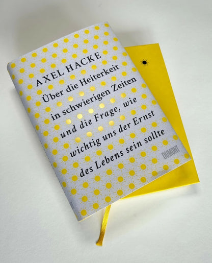 DuMont Über die Heiterkeit in schwierigen Zeiten und die Frage, wie wichtig uns der Ernst des Lebens sein (Deutsch, 2023, Axel Hacke)