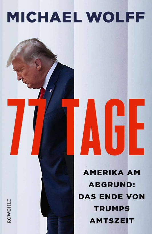 Rowohlt Berlin 77 Tage (Deutsch, 2021, Michael Wolff)
