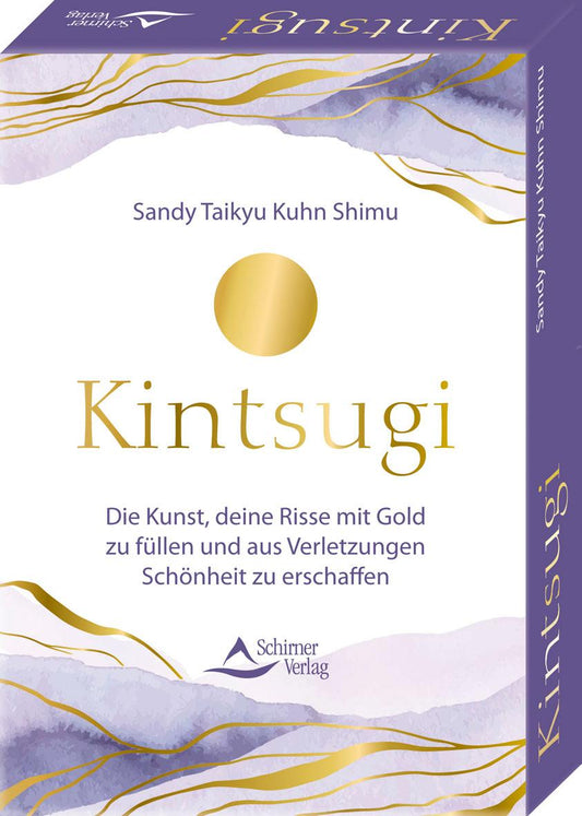 Schirner Kintsugi - Die Kunst, deine Risse mit Gold zu füllen und aus Verletzungen Schönheit zu er (Deutsch, 2023, Sandy Taikyu Kuhn Shimu)
