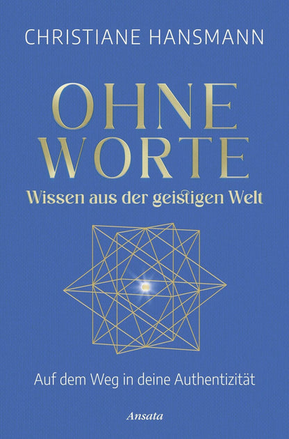 Ansata Ohne Worte - Wissen aus der geistigen Welt (Deutsch, 2023, Christiane Hansmann)