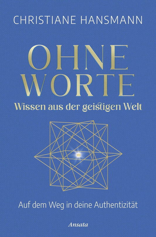 Ansata Ohne Worte - Wissen aus der geistigen Welt (Deutsch, 2023, Christiane Hansmann)
