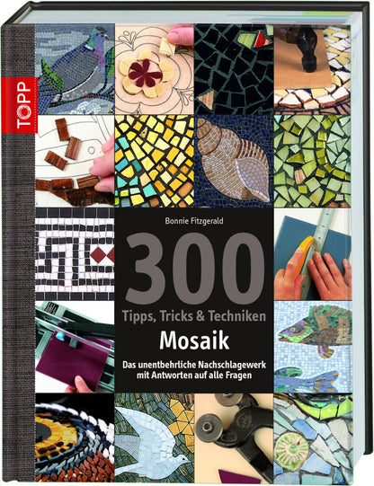 Frech 300 Tipps, Tricks und Techniken Mosaik (Deutsch, 2017, Bonnie Fitzgerald)