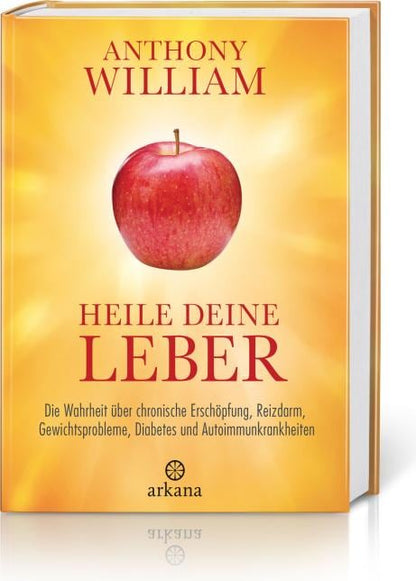 Arkana Heile deine Leber (Deutsch, 2019, Anthony William)
