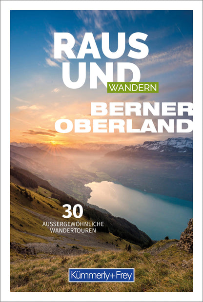 Hallwag Kümmerly+Frey Raus und Wandern Berner Oberland (Deutsch, 2023, Hallwag Kümmerly+Frey AG)
