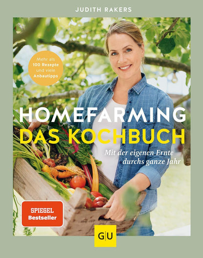 GU Homefarming: Das Kochbuch. Mit der eigenen Ernte durchs ganze Jahr (Deutsch, 2023, Judith Rakers)