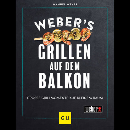GU Webers Grillen auf dem Balkon (Deutsch, 2023, Manuel Weyer)