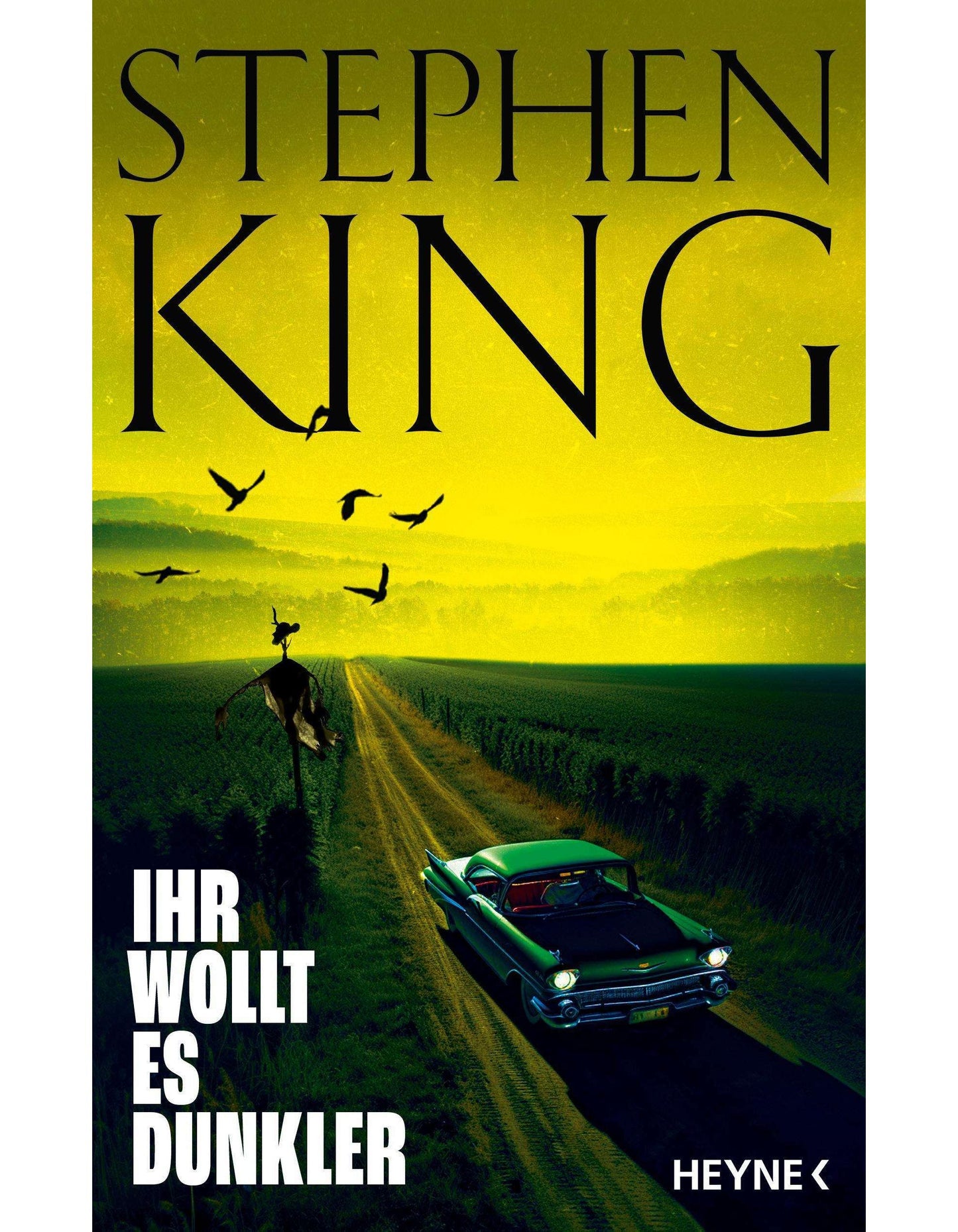 Heyne Ihr wollt es dunkler (Deutsch, 2024, Kristof Kurz, Wulf Bergner, Stephen King, Bernhard Kleinschmidt, Gunnar Kwisinski)