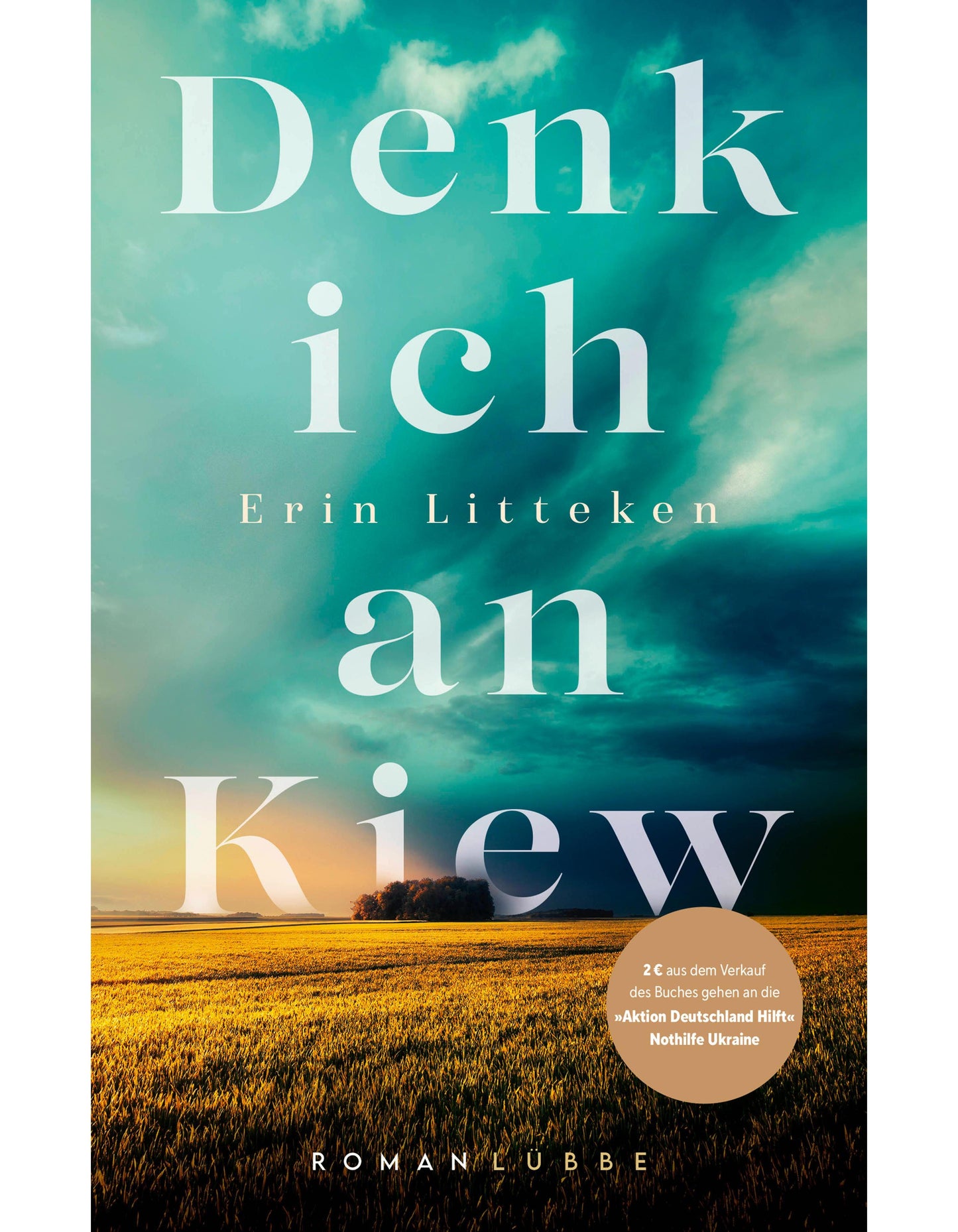 Lübbe Denk ich an Kiew (Deutsch, 2022, Erin Litteken)