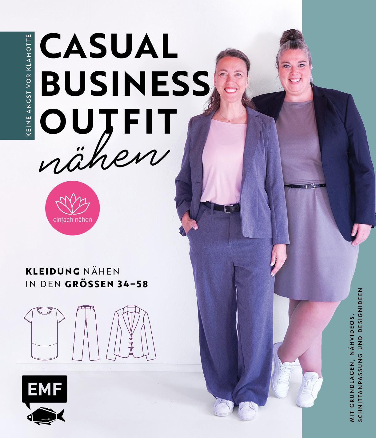 Edition Fischer Keine Angst vor Klamotte - Casual Business-Outfit nähen von Anna Einfach nähen (Deutsch, 2024, Anna Stallmeyer)