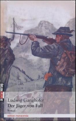 Der Jäger von Fall (Ludwig Ganghofer)