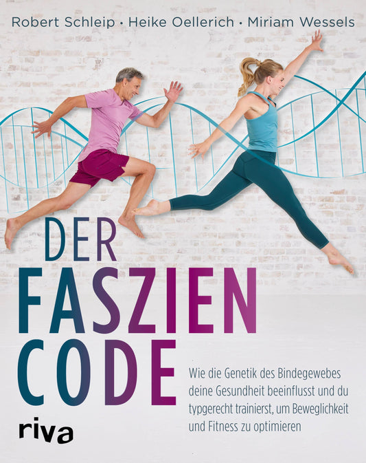 Riva Der Faszien-Code (Deutsch, 2024, Miriam Wessels, Heike Oellerich, Robert Schleip)