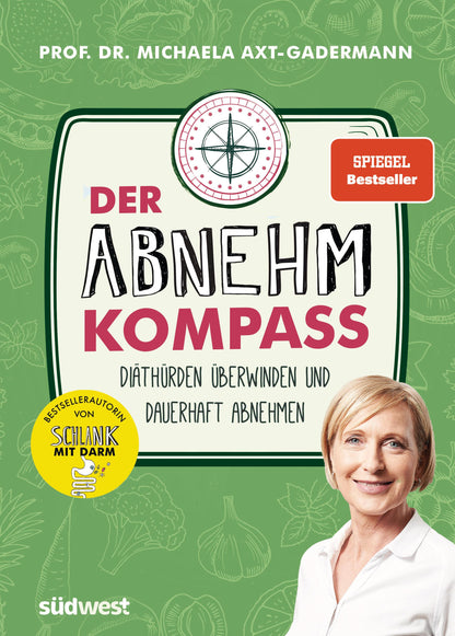 Südwest Der Abnehmkompass - Diäthürden überwinden und dauerhaft abnehmen (Deutsch, 2022, Michaela Axt-Gadermann)