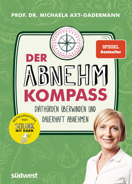 Südwest Der Abnehmkompass - Diäthürden überwinden und dauerhaft abnehmen (Deutsch, 2022, Michaela Axt-Gadermann)