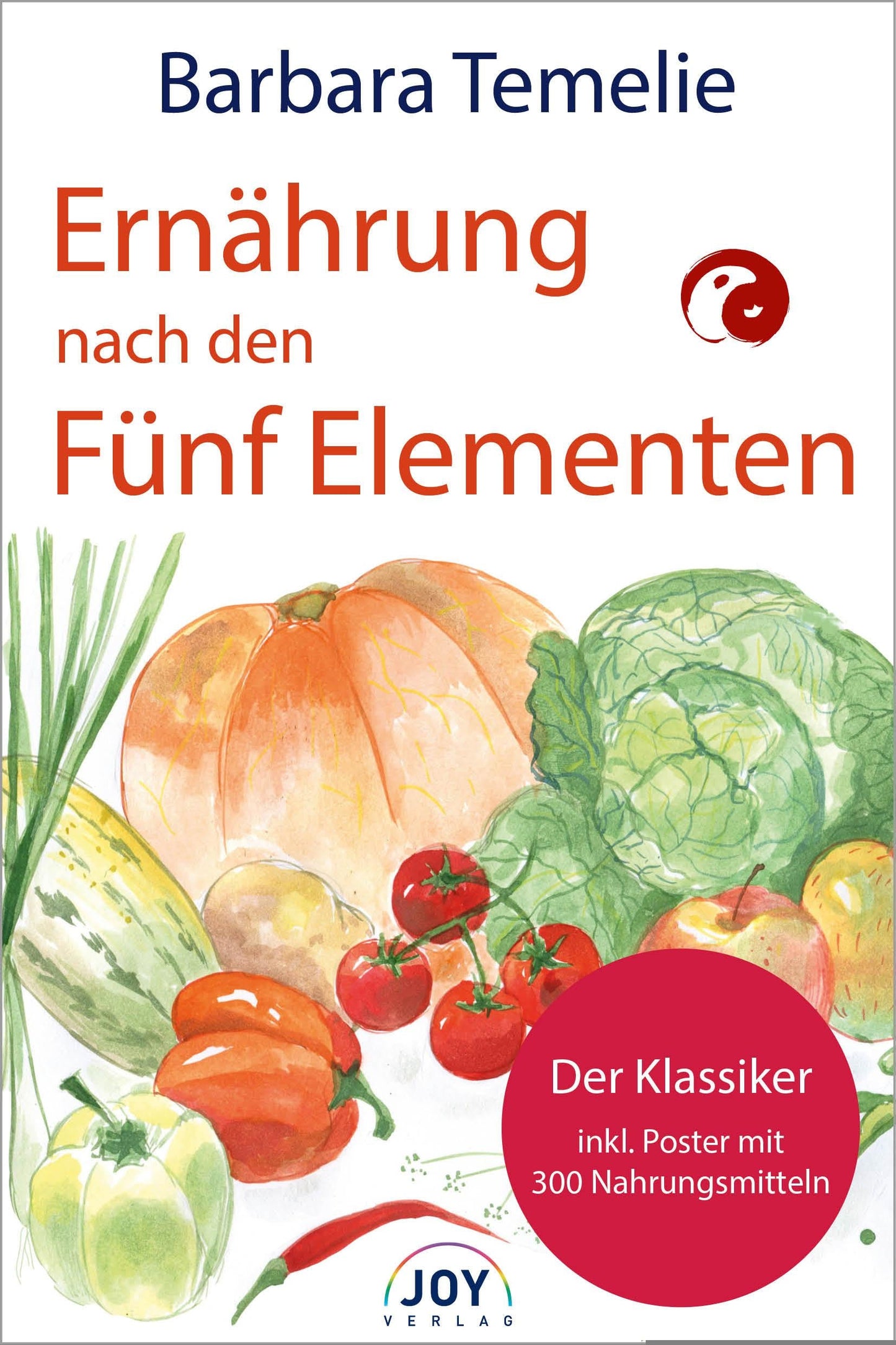 Joy Ernährung nach den Fünf Elementen (Deutsch, 2017, Barbara Temelie)