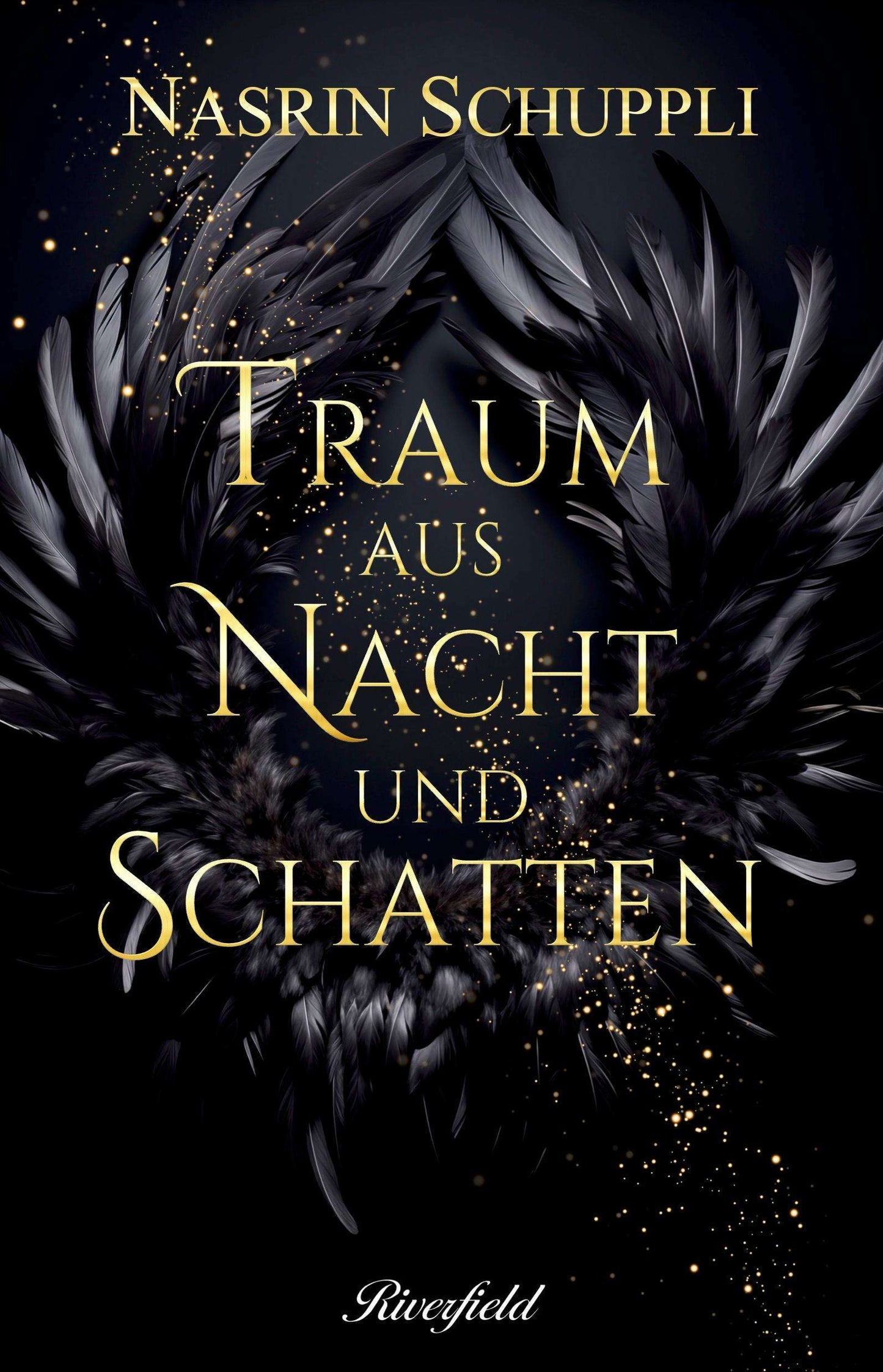 Riverfield Traum aus Nacht und Schatten (Deutsch, 2024, Nasrin Schuppli)