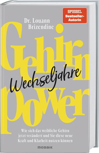 Mosaik Gehirn-Power Wechseljahre (Deutsch, 2023, Louann Brizendine, Imke Brodersen)