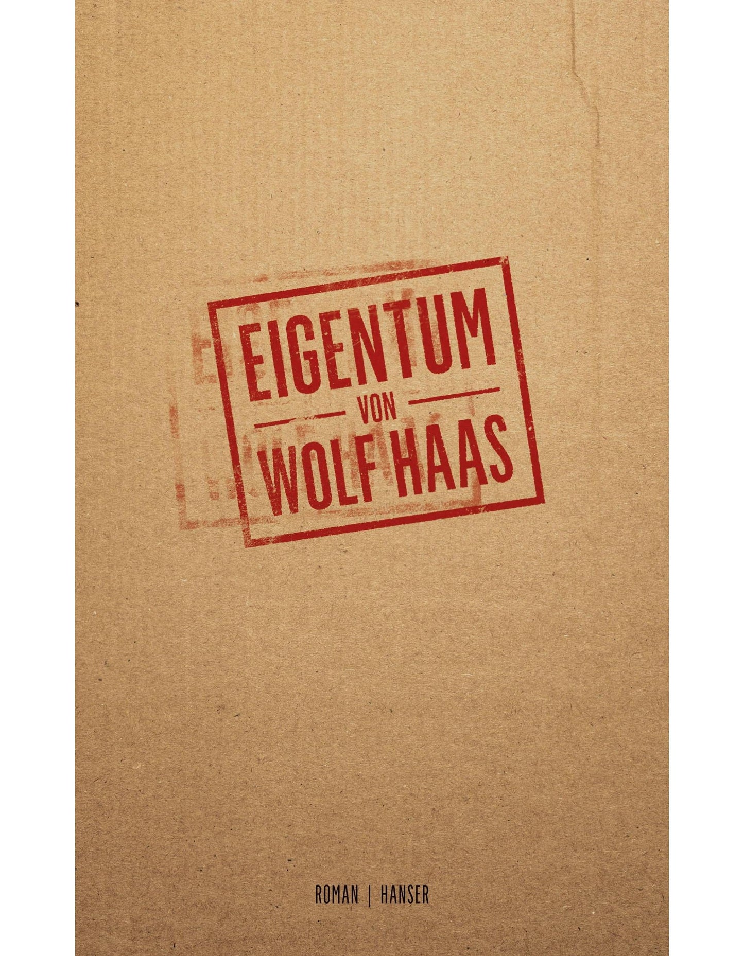 Hanser Eigentum (Deutsch, 2023, Wolf Haas)
