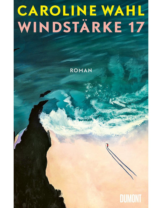 DuMont Windstärke 17 (Deutsch, 2024, Caroline Wahl)