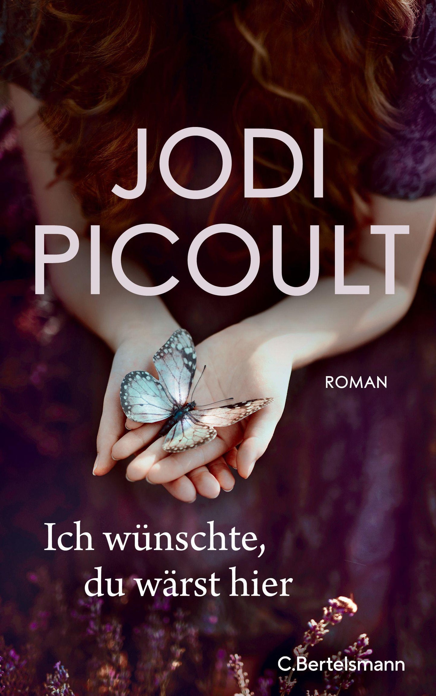 Bertelsmann C. Ich wünschte, du wärst hier (Deutsch, 2022, Jodi Picoult)