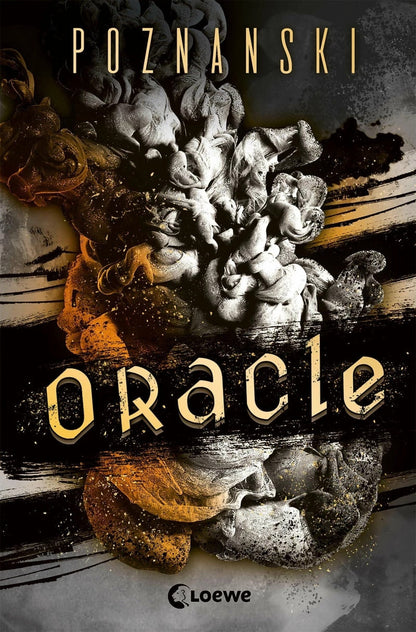 Loewe Oracle (Deutsch, 2023, Loewe Jugendbücher|Ursula Poznanski, Ursula Poznanski|Loewe Jugendbücher)