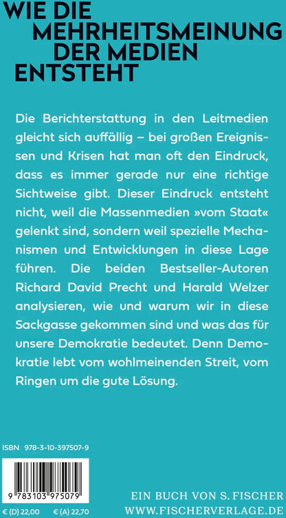 S. Fischer Publishing Die vierte Gewalt - Wie Mehrheitsmeinung gemacht wird, auch wenn sie keine ist (Deutsch, 2022, Richard David Precht, Harald Welzer)