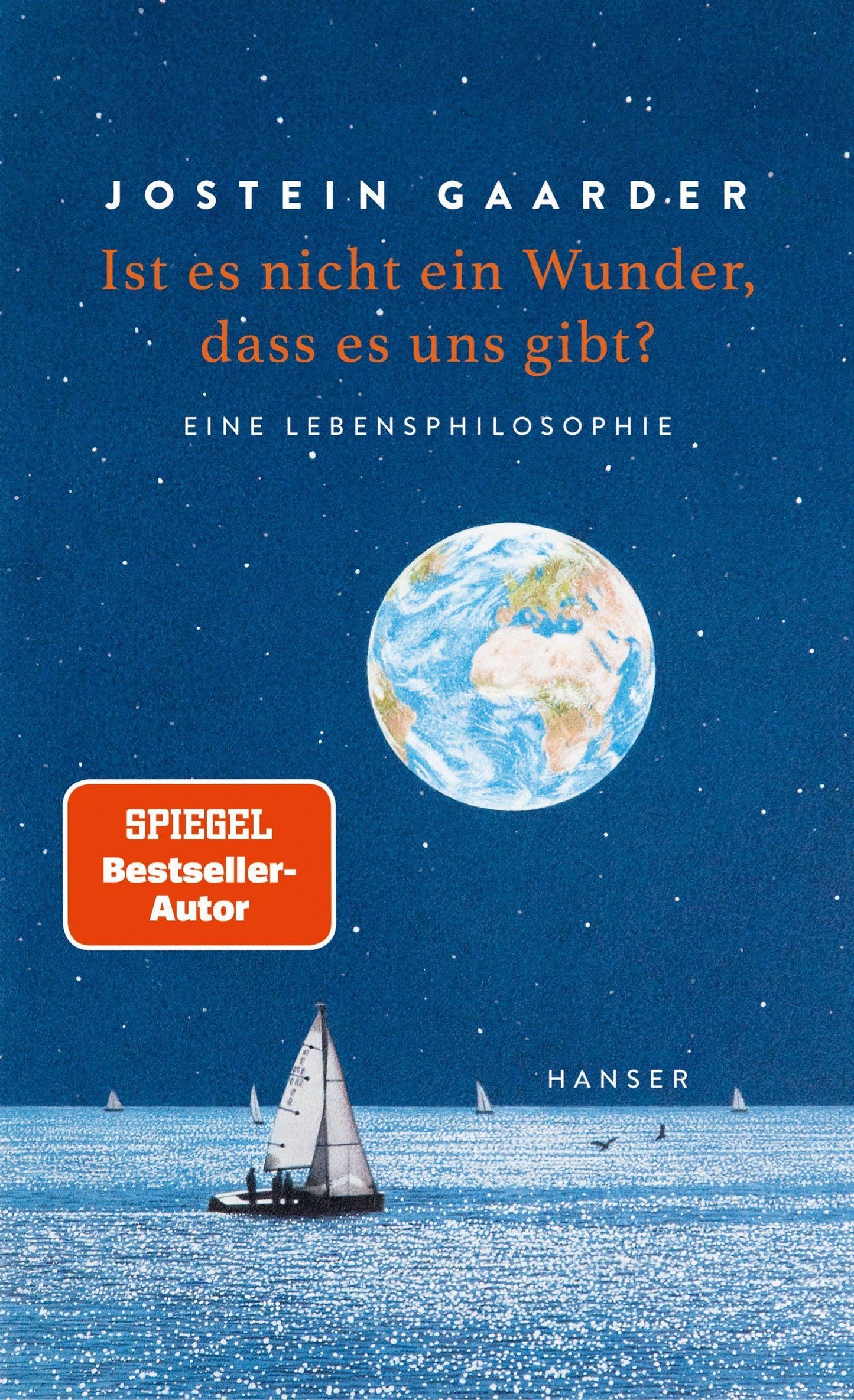 Hanser Ist es nicht ein Wunder, dass es uns gibt? (Deutsch, 2023, Jostein Gaarder, Gabriele Haefs)