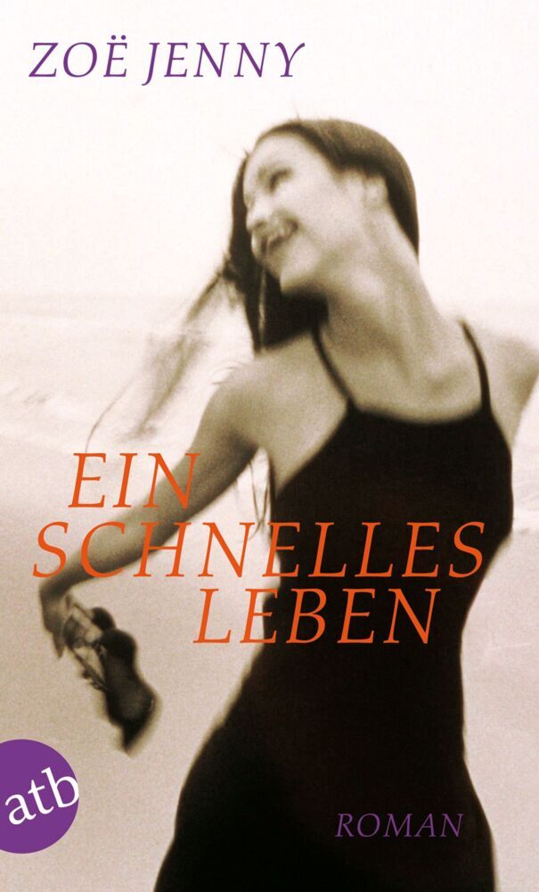 Ein schnelles Leben (Zoë Jenny)