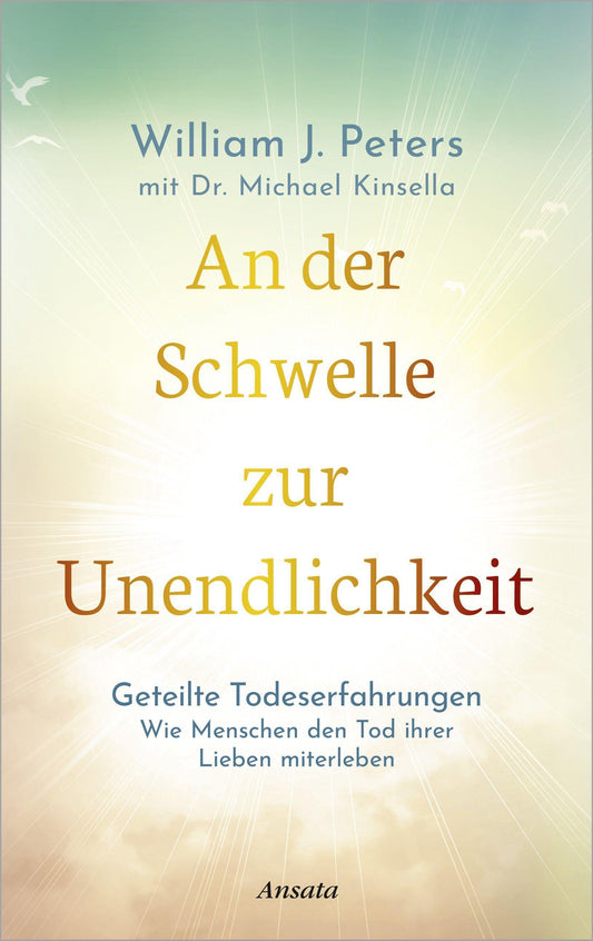 Ansata An der Schwelle zur Unendlichkeit (Deutsch, 2022, Michael Kinsella, Juliane Molitor)