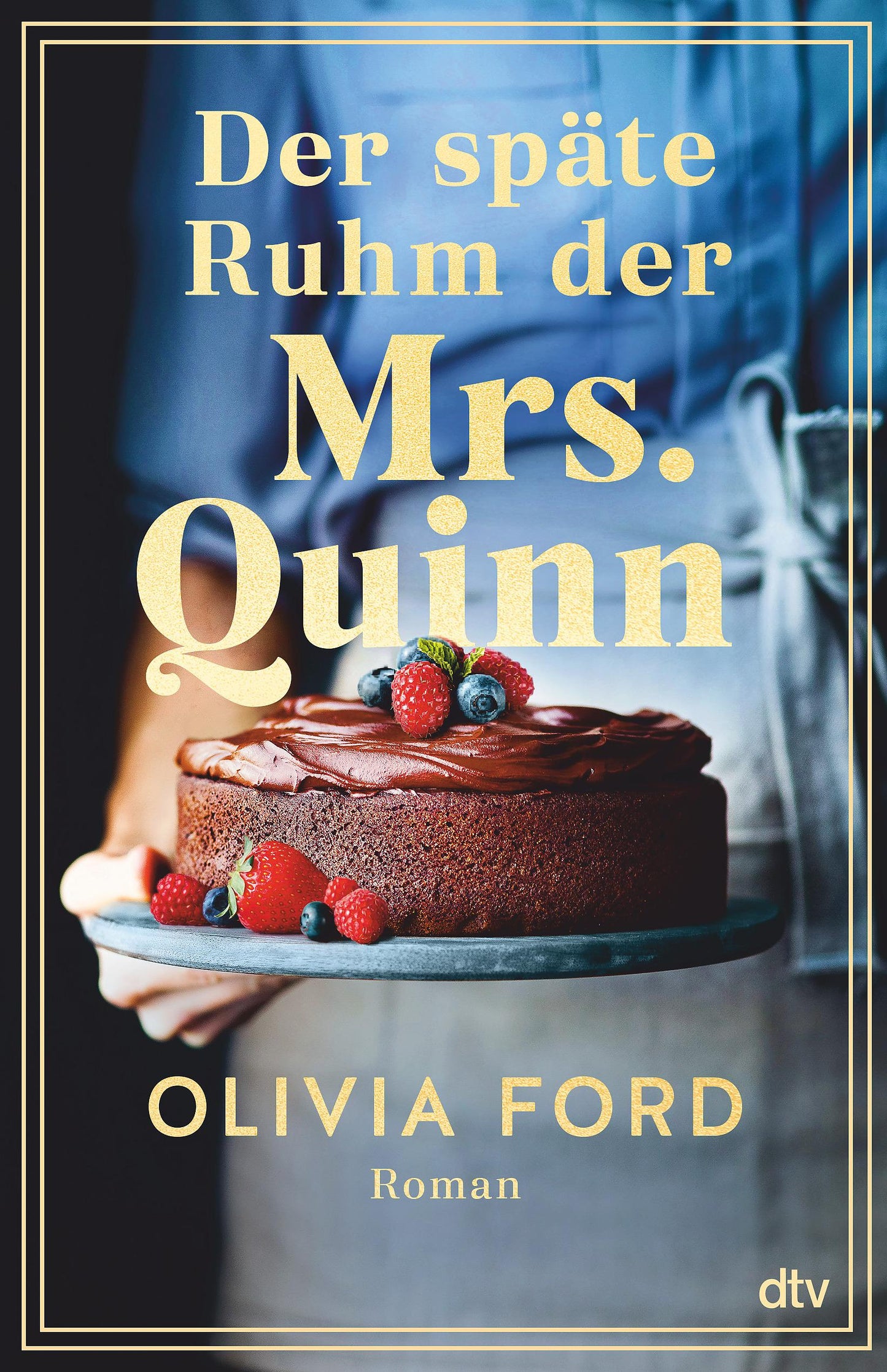 DTV Der späte Ruhm der Mrs. Quinn (Deutsch, 2023, Olivia Ford)