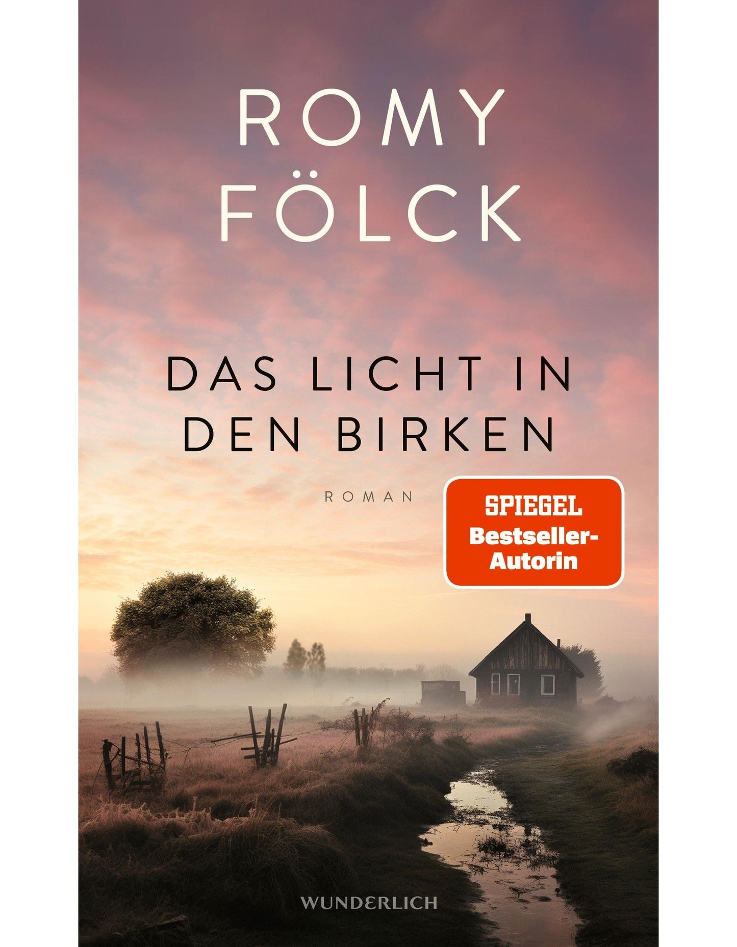 Wunderlich Das Licht in den Birken (Deutsch, 2024, Romy Fölck)