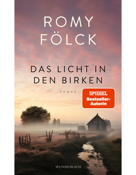 Wunderlich Das Licht in den Birken (Deutsch, 2024, Romy Fölck)