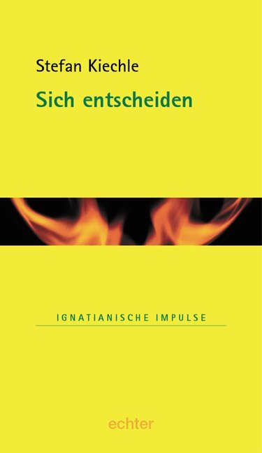 Sich entscheiden (Stefan Kiechle)