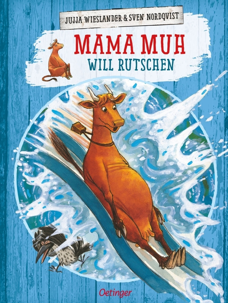 Mama Muh will rutschen (Jujja Wieslander)