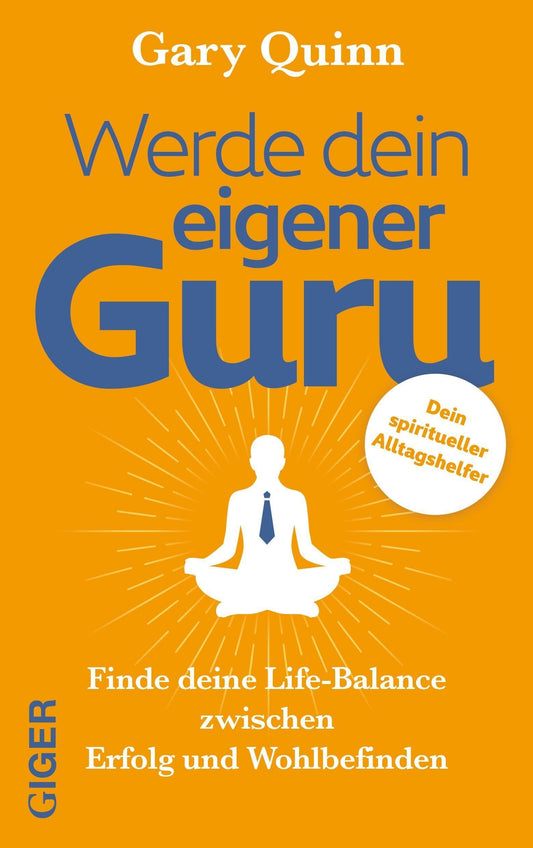 Giger Werde dein eigener GURU (Deutsch, 2022, Gary Quinn)