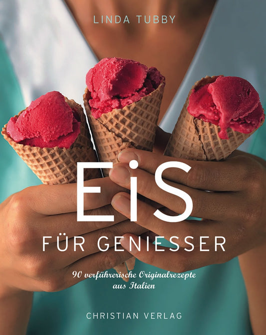 Christian Brandstätter Eis für Geniesser (Deutsch, 2018, Linda Tubby)