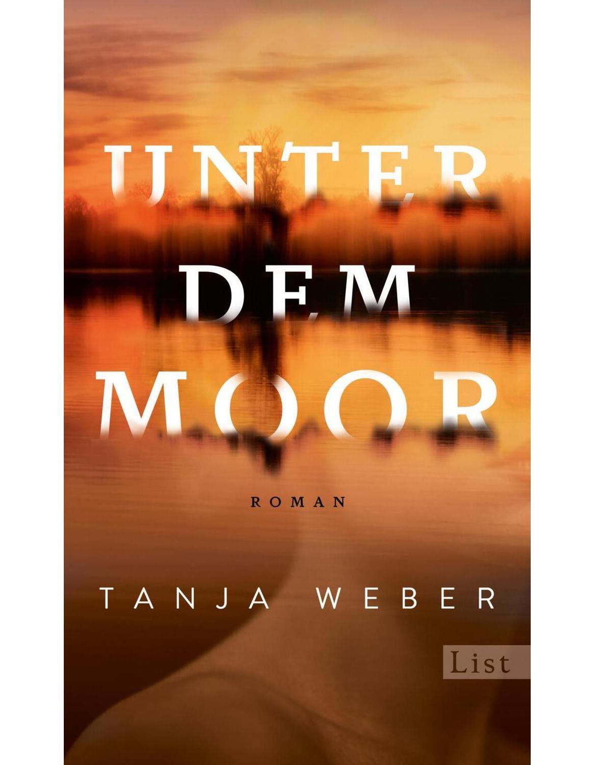 List Unter dem Moor (Deutsch, 2024, Tanja Weber)