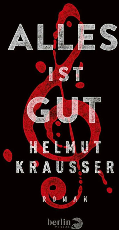 Piper Alles ist gut (Deutsch, 2015, Helmut Krausser)
