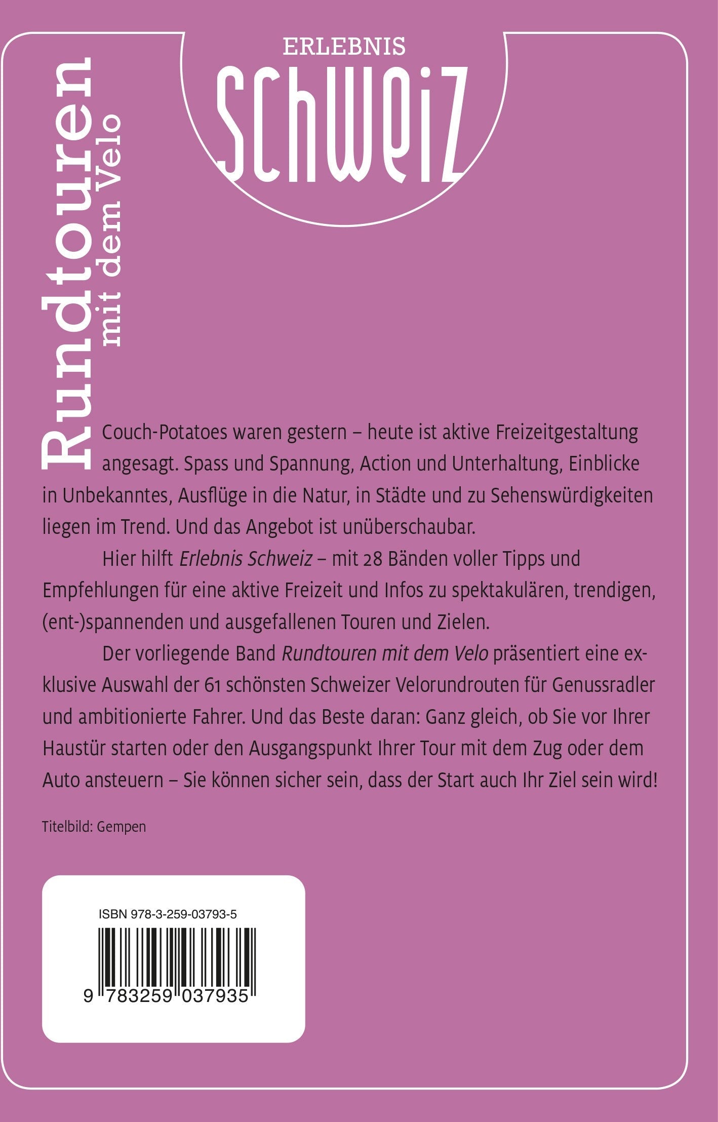 Hallwag Kümmerly+Frey Freizeitführer Erlebnis Schweiz Velorundtouren (Deutsch, 2024, Hallwag Kümmerly+Frey AG)