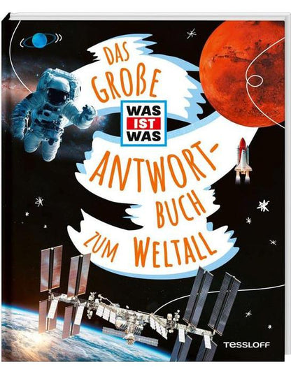 Tessloff Das große WAS IST WAS Antwortbuch zum Weltall (Deutsch, 2023, Dr. Volker Kratzenberg-Annies)