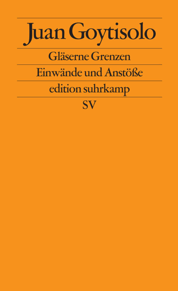 Gläserne Grenzen (Juan Goytisolo)