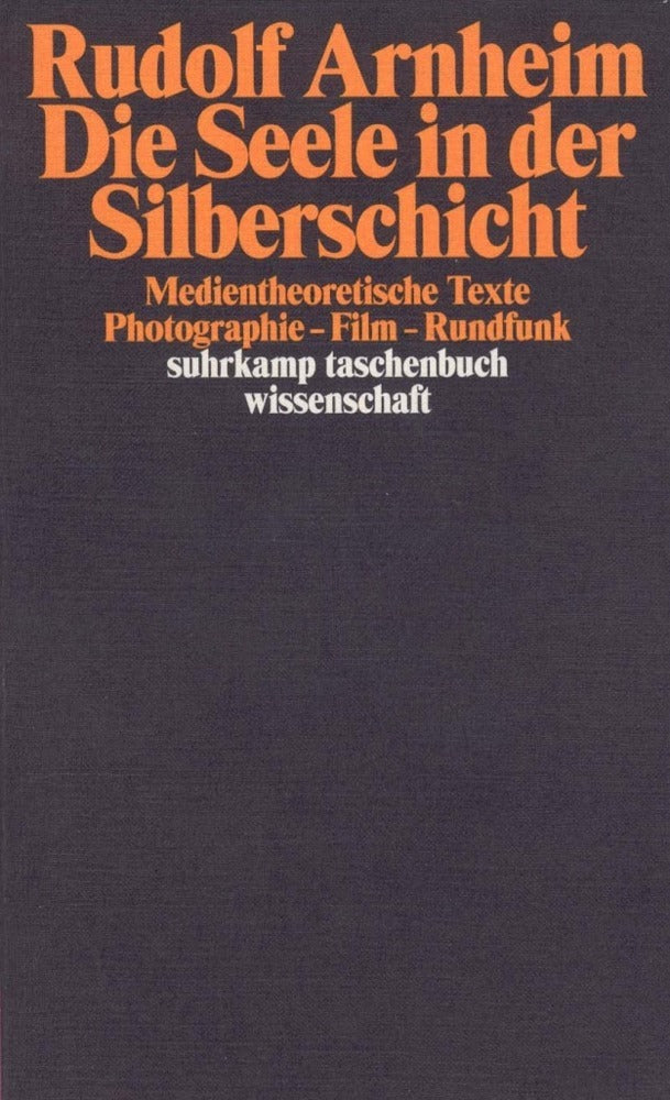 Die Seele in der Silberschicht (Rudolf Arnheim)
